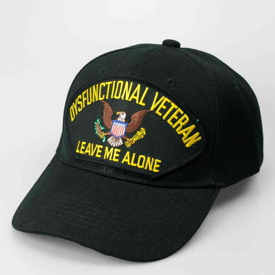 Dysfunctional Veteran Hat | Military Hats Dysfunctional Leave Me Alone